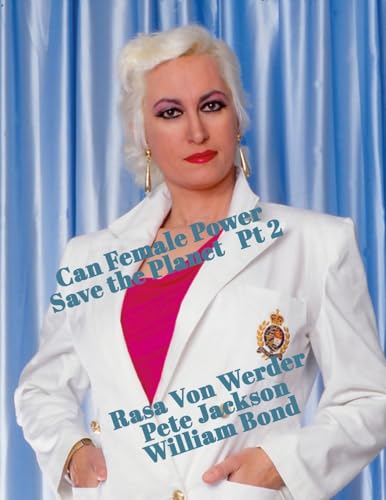 Can Female Power Save the Planet? Part 2: Women's Sexual Freedom