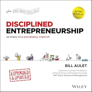 Book cover Disciplined Entrepreneurship: 24 Steps to a Successful Startup, Expanded & Updated