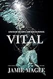 Vital: Web of Hearts and Souls #6 (Insight series Book 4)