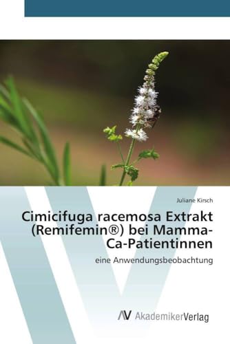 Cimicifuga racemosa Extrakt (Remifemin®) bei Mamma-Ca-Patientinnen: eine Anwendungsbeobachtung