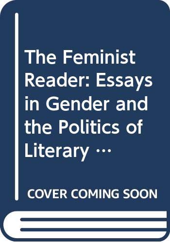 Amazon.co.jp: The Feminist Reader: Essays in Gender and the Politics of ...