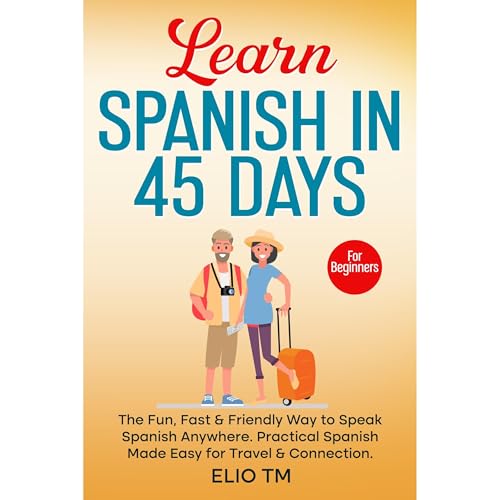 Learn Spanish in 45 Days Audiolibro Por Elio TM arte de portada