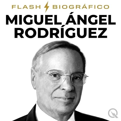 『Miguel &Aacute;ngel Rodr&iacute;guez Flash Biogr&aacute;fico &mdash; La Voz del Expresidente Regresa』のカバーアート