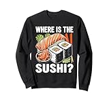 ¿Dónde Está El Sushi? Sudadera