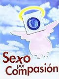  Sexo por compasión