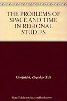 THE PROBLEMS OF SPACE AND TIME IN REGIONAL STUDIES 8323200963 Book Cover