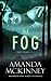 The Fog: A Berry Springs Novel