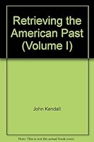 Retrieving the American Past 0536002304 Book Cover
