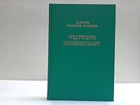 Weltweite Bruderschaft: Ein mennonitisches Geschichtsbuch 3921881048 Book Cover
