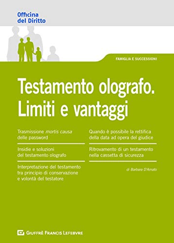  Testamento olografo. limiti e vantaggi