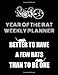 2020 Year Of The Rat Weekly Planner: Better To Have A Few Rats Than To Be One: Calendar And Organizer With Daily To-Do List: Jan 1 - Dec 31 2020 ... At A Glance Notepad With Vertical Dated Pages