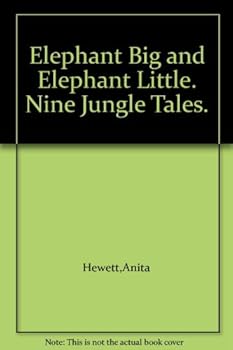 Hardcover Elephant Big and Elephant Little. Nine Jungle Tales. Book