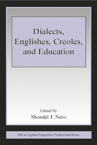 Dialects, Englishes, Creoles, and Education (ESL & Applied Linguistics Professional Series)