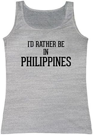 I'd Rather Be In PHILIPPINES - Women's Tank Top
