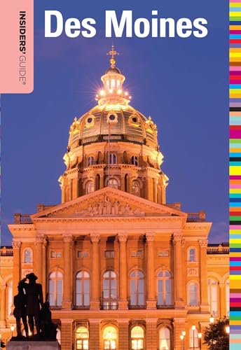 Insiders' Guide® to Des Moines (Insiders' Guide Series)