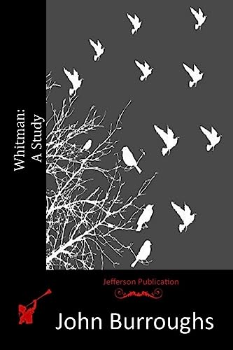 Whitman: A Study 1514318946 Book Cover