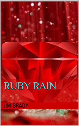 Ruby Rain (S.O Book 1)