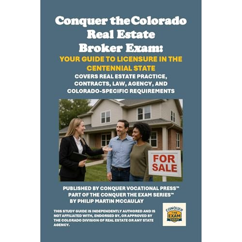 Philip Martin McCaulay's Conquer the Colorado Real Estate Broker Exam: Your Guide to Licensure in the Centennial State episode artwork