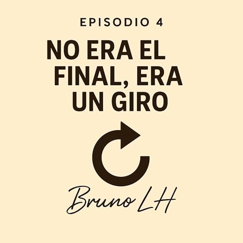 No era el final, era un giro