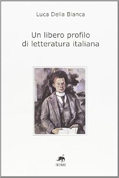 Paperback Un libero profilo di letteratura italiana [Italian] Book