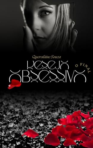 Desejo Obsessivo : O Final