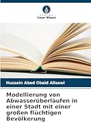 Modellierung von Abwasserüberläufen in einer Stadt mit einer großen flüchtigen Bevölkerung (German Edition) 6206820882 Book Cover