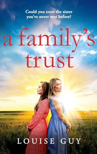 A Family'S Trust: A Breathtakingly Emotional Book Club Pick From Louise Guy