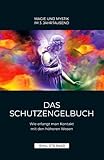  Das Schutzengelbuch: Wie erlangt man Kontakt mit den höheren Wesen