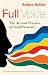 Full Voice: The Art and Practice of Vocal Presence (Bk Business)