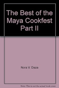 Paperback The Best of the Maya Cookfest Part II Book