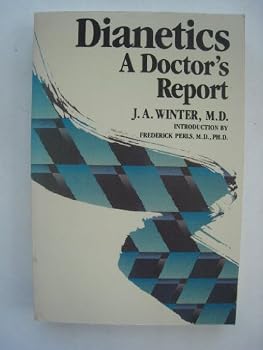 Hardcover Dianetics: A Doctors Report Book