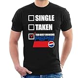 Offizielle Ware. Pepsi Single Taken Too Busy Men\'s T-Shirt