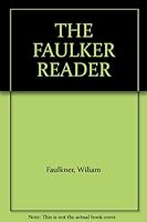 THE FAULKER READER B000H28U1M Book Cover