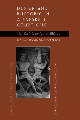 Design and Rhetoric in a Sanskrit Court: The Kiratarjuniya of Bharavi