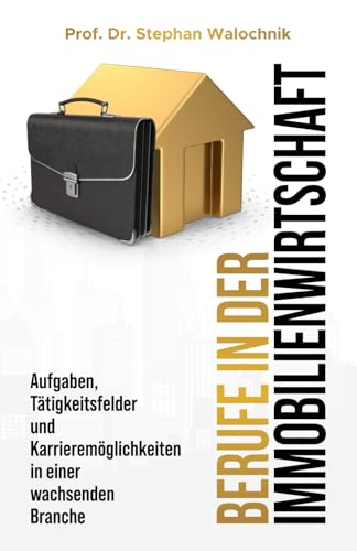 Berufe in der Immobilienwirtschaft: Aufgaben, Tätigkeitsfelder und Karrieremöglichkeiten in einer wachsenden Branche