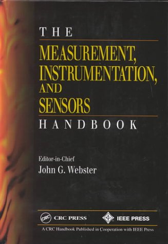 Buy The Measurement, Instrumentation, and Sensors Handbook (Electrical ...