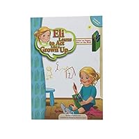 Eli Learns to Act Like a Grown Up: Color Only On Paper 1680912666 Book Cover