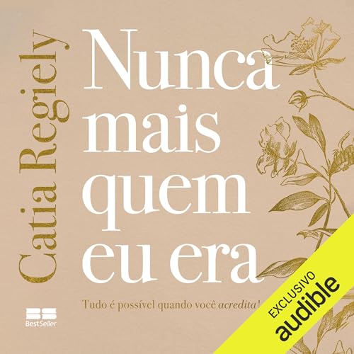 Nunca mais quem eu era Audiolivro Por Catia Regiely capa