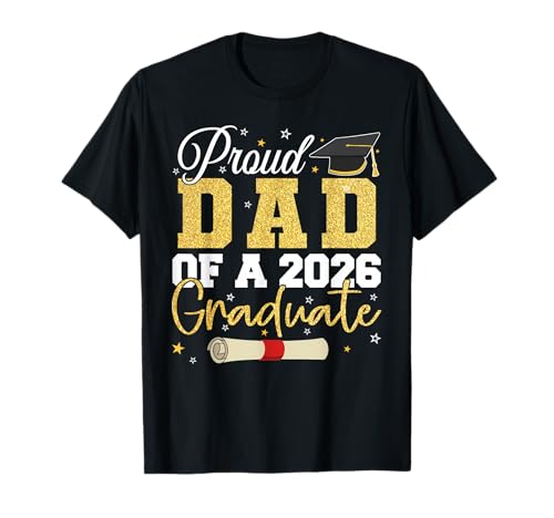 Proud Dad of A 2026 Graduate Senior Class of 2026 Graduation T-Shirt