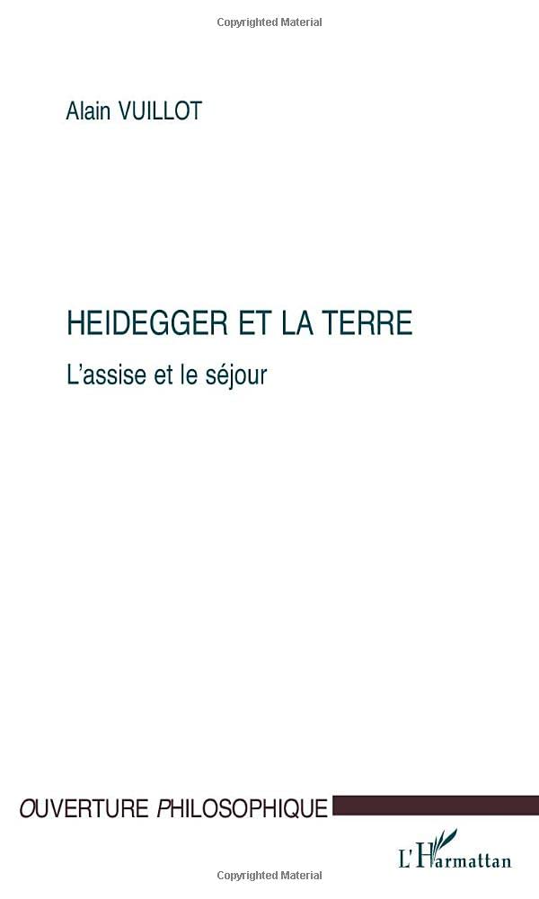 HEIDEGGER ET LA TERRE: L'assise et le séjour