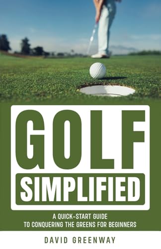 Golf Simplified: Quick-Start Guide