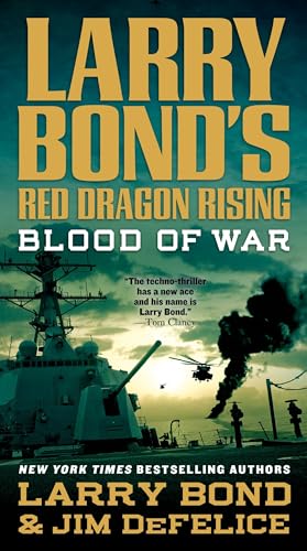 Larry Bond's Red Dragon Rising: Blood of War 1250907268 Book Cover