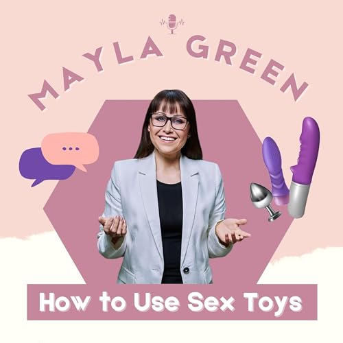 Couverture de Mayla Green's How to Use Sex Toys