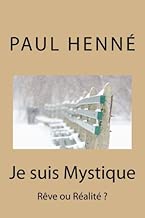 Download Je suis Mystique: Rêve ou Réalité ? PDF