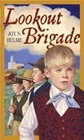 The Lookout Brigade 1591568358 Book Cover