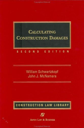 Calculating Construction Damages 2nd Edition
