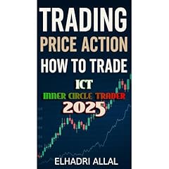 The Price Action Blueprint: Mastering ICT Inner Circle Trader Setups Audiolibro Por Elhadri Allal arte de portada