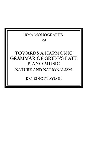 Harmonic Grammar of Grieg comprendre l'harmonie complexe du piano tardif