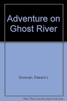 Unknown Binding Adventure on Ghost River Book