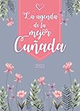 La agenda de la mejor cuñada: Planificador semanal personalizado | Nueva edición | De septiembre de 2021 a diciembre de 2022 | Formato A5 | 150 ... madre, abuela, hermana, tía, amiga, colega